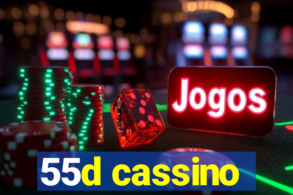 55d cassino