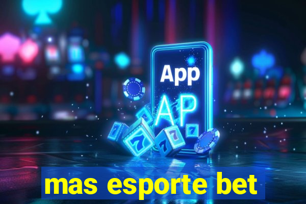 mas esporte bet