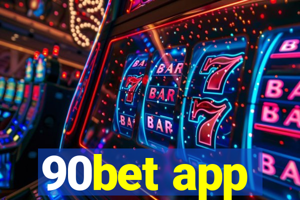 90bet app