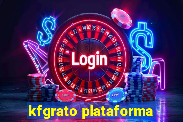 kfgrato plataforma