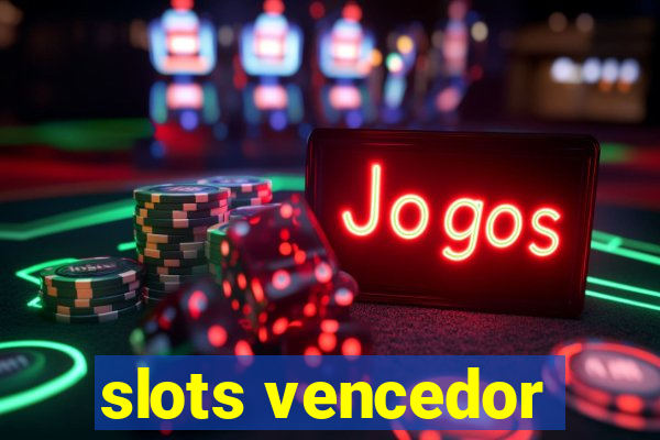 slots vencedor