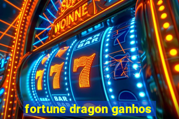 fortune dragon ganhos