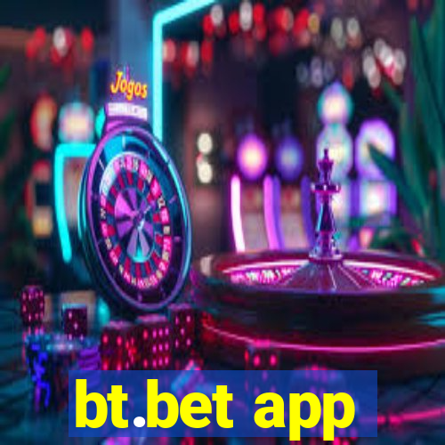 bt.bet app