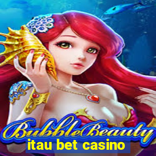 itau bet casino