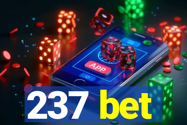 237 bet