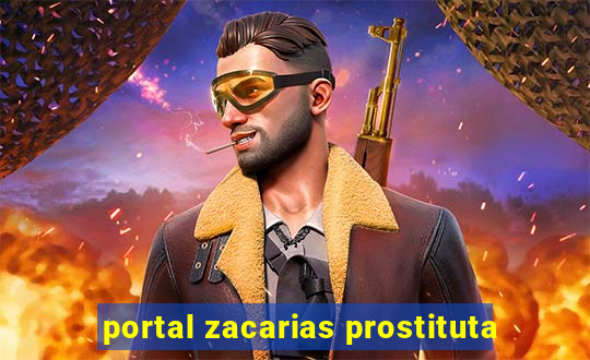 portal zacarias prostituta