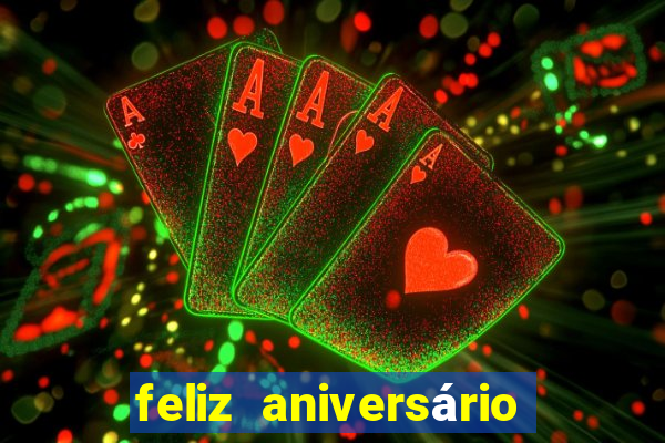 feliz aniversário meu amor tumblr