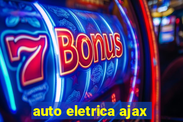 auto eletrica ajax