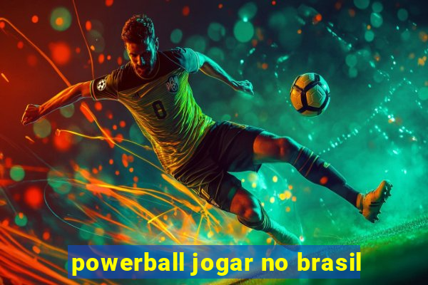 powerball jogar no brasil