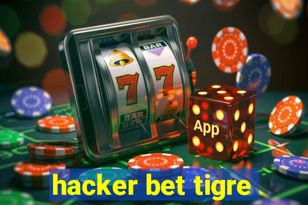 hacker bet tigre