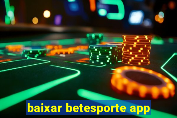 baixar betesporte app