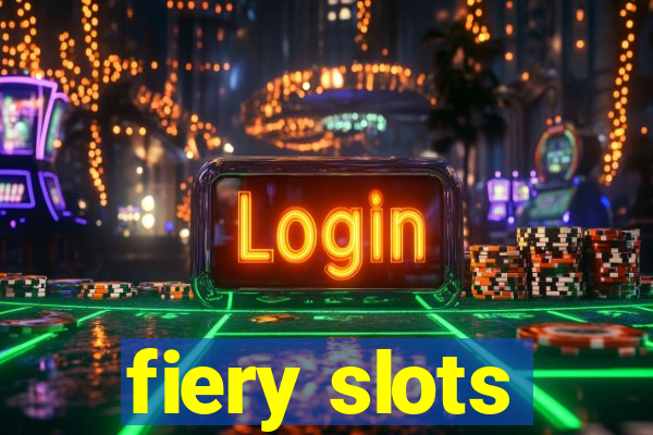 fiery slots