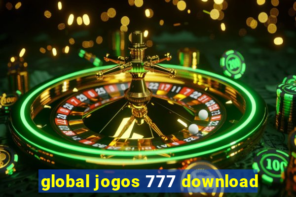 global jogos 777 download