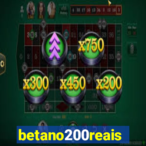 betano200reais