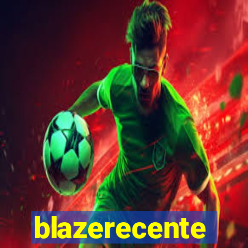 blazerecente