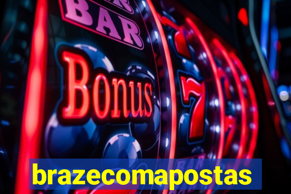 brazecomapostas