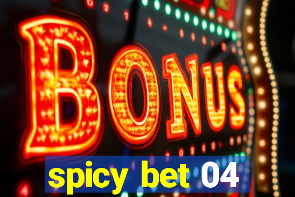 spicy bet 04