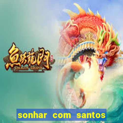 sonhar com santos de macumba