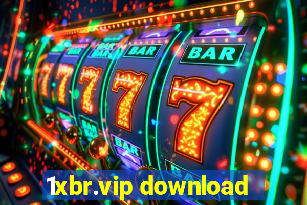 1xbr.vip download