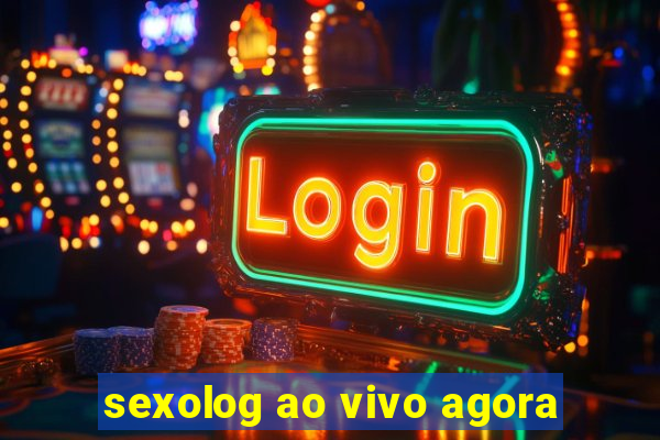 sexolog ao vivo agora