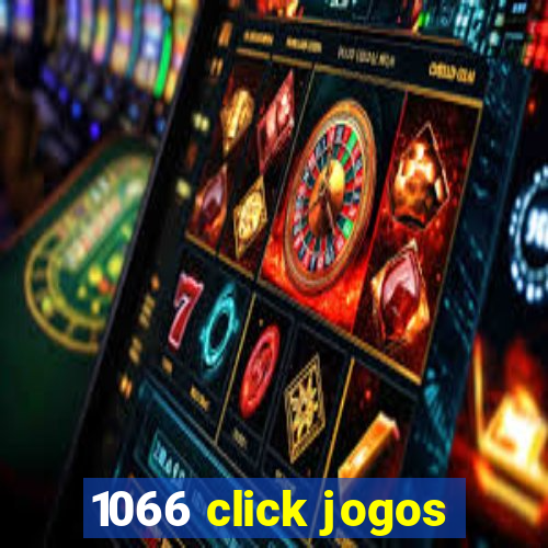 1066 click jogos