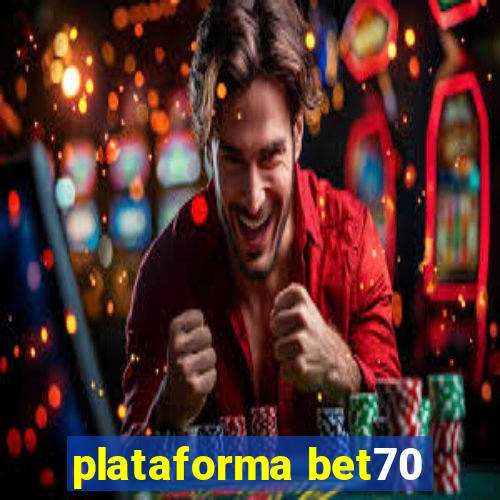 plataforma bet70