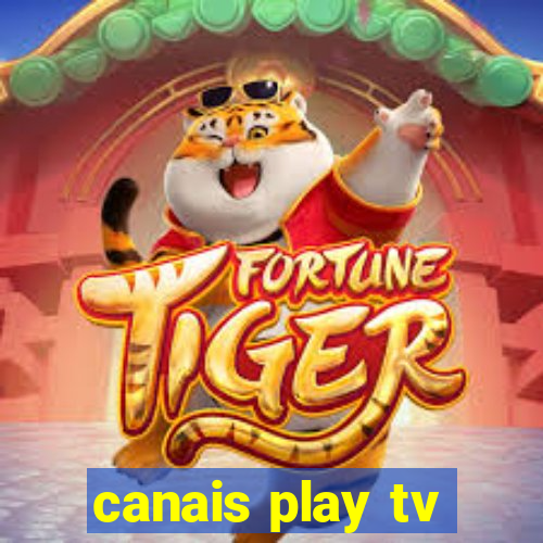 canais play tv