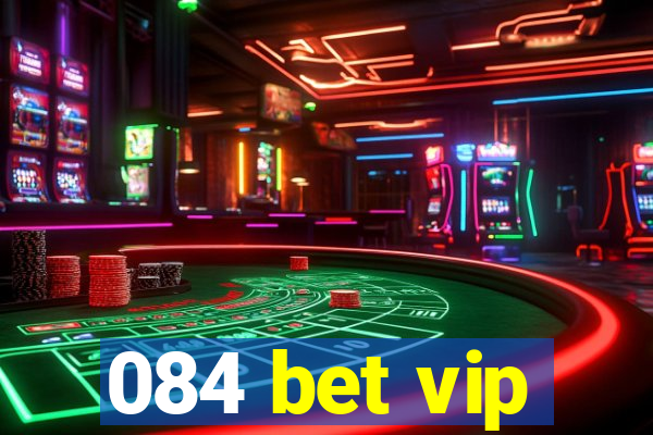 084 bet vip