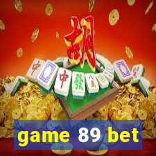 game 89 bet