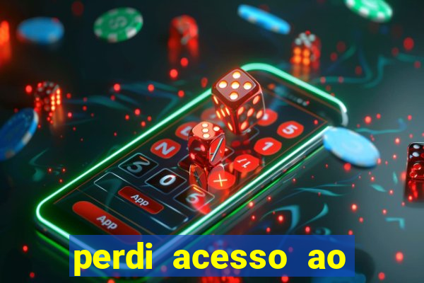 perdi acesso ao google authenticator