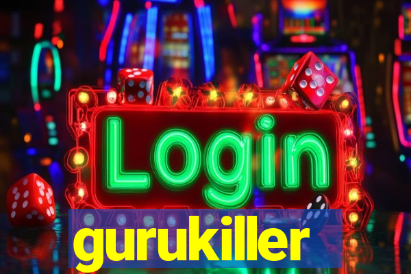 gurukiller