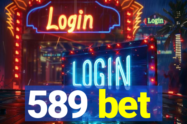 589 bet