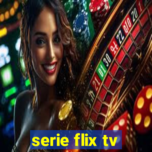 serie flix tv