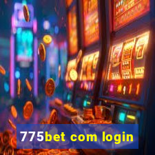 775bet com login