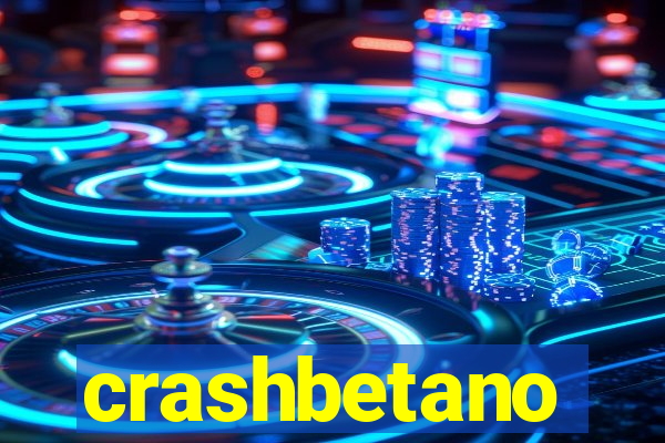 crashbetano