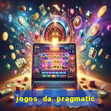 jogos da pragmatic de 10 centavos