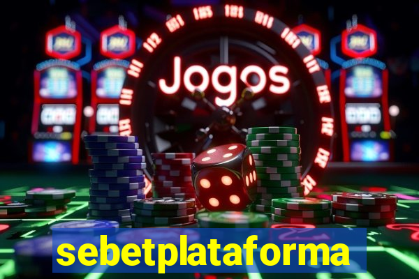 sebetplataforma