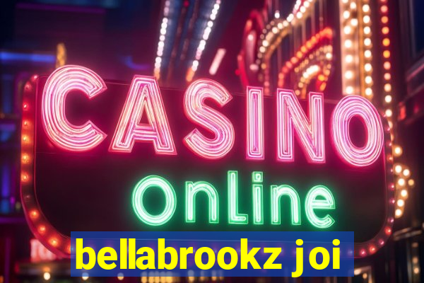 bellabrookz joi