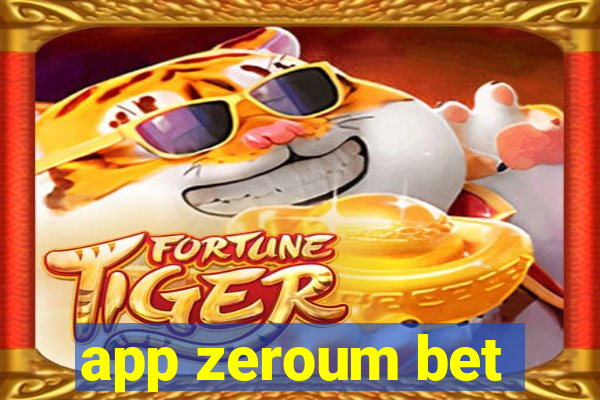 app zeroum bet