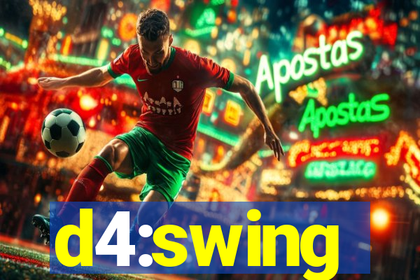 d4:swing