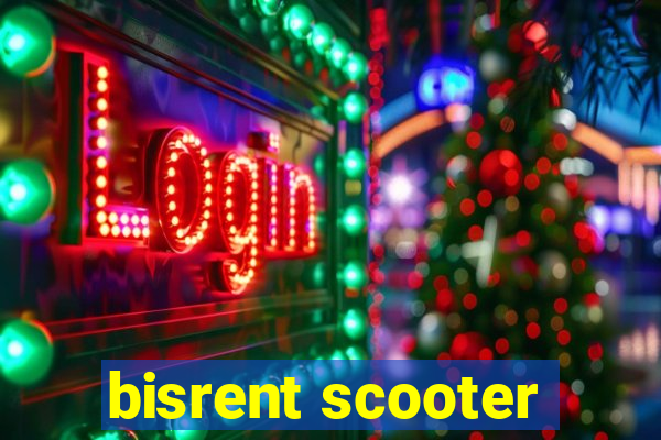 bisrent scooter