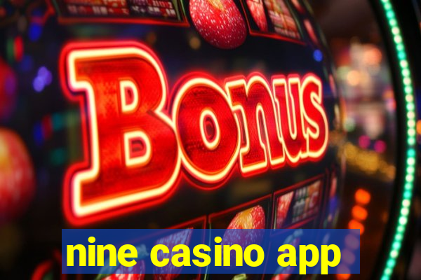 nine casino app