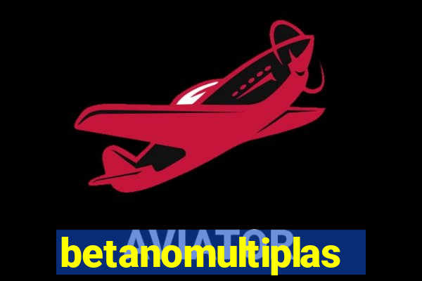 betanomultiplas