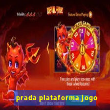 prada plataforma jogo