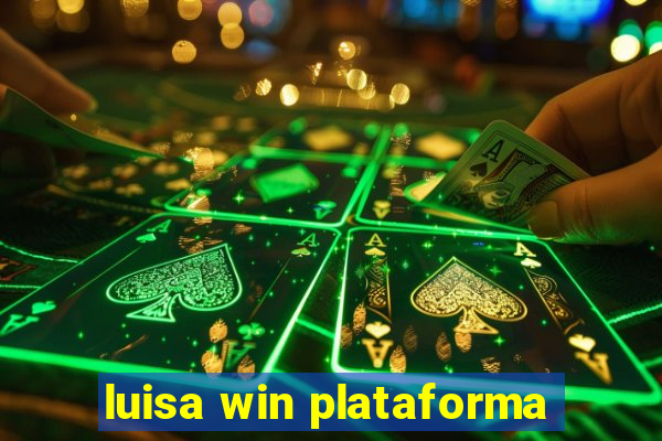 luisa win plataforma