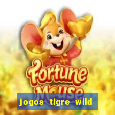 jogos tigre wild fortune tiger