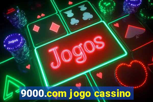 9000.com jogo cassino