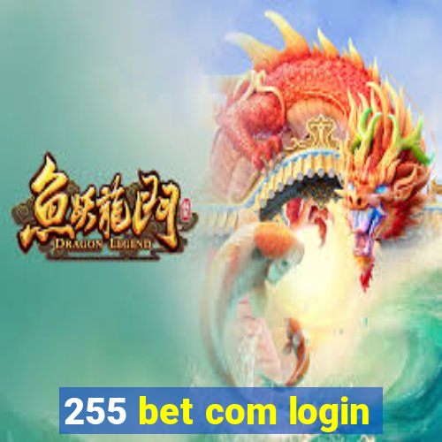 255 bet com login