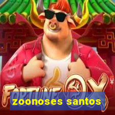 zoonoses santos