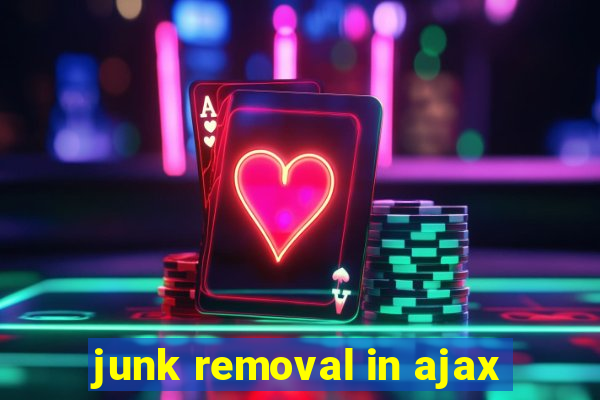 junk removal in ajax